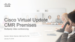 Cisco Virtual Update CMR Premises Multiparty video conferencing