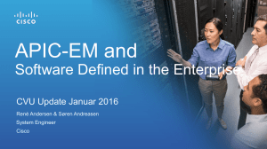APIC-EM and Software Defined in the Enterprise CVU Update Januar 2016
