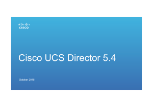 Cisco UCS Director 5.4 October 2015