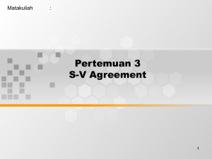 Pertemuan 3 S-V Agreement Matakuliah :