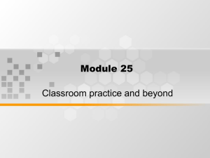 Module 25 Classroom practice and beyond