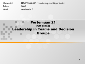 Pertemuan 21 Leadership in Teams and Decision Groups (Off-Class)