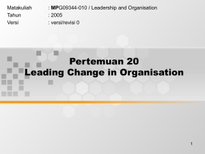 Pertemuan 20 Leading Change in Organisation Matakuliah MP