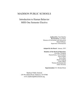 MADISON PUBLIC SCHOOLS Introduction to Human Behavior MHS One Semester Elective