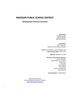   MADISON PUBLIC SCHOOL DISTRICT   Kindergarten Literacy Curriculum 