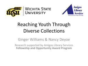 Reaching Youth Through Diverse Collections Ginger Williams &amp; Nancy Deyoe