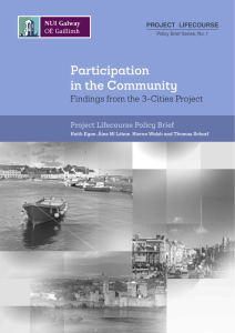Participation in the Community Findings from the 3-Cities Project Project Lifecourse Policy Brief