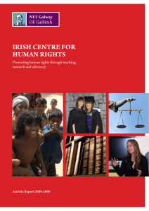 IRISH CENTRE FOR HUMAN RIGHTS Promoting human rights through teaching, research and advocacy