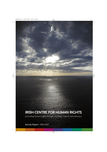 IRISH CENTRE FOR HUMAN RIGHTS Activity Report 2006-2007