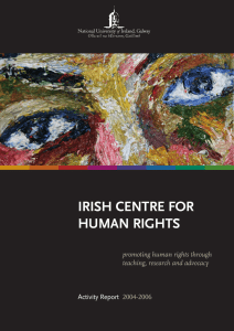 IRISH CENTRE FOR HUMAN RIGHTS promoting human rights through teaching, research and advocacy