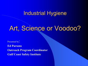 Art, Science or Voodoo? Industrial Hygiene : Ed Parsons