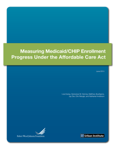 Measuring Medicaid/CHIP Enrollment Progress Under the Affordable Care Act