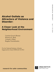 Alcohol Outlets as Attractors of Violence and Disorder: