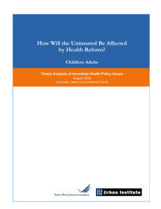 How Will the Uninsured Be Affected by Health Reform?  Childless Adults