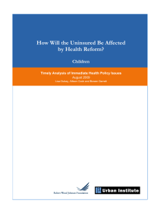 How Will the Uninsured Be Affected by Health Reform?  Children