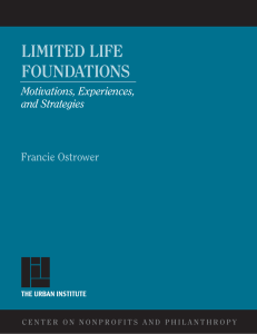 LIMITED LIFE FOUNDATIONS Motivations, Experiences, and Strategies