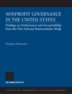 NONPROFIT GOVERNANCE IN THE UNITED STATES Francie Ostrower Findings on Performance and Accountability