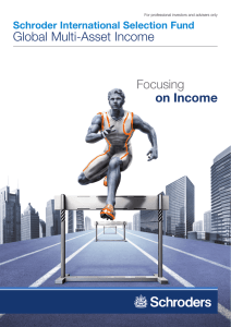 Global Multi-Asset Income Focusing on Income Schroder International Selection Fund