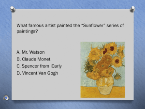 What famous artist painted the “Sunflower” series of paintings? A. Mr. Watson