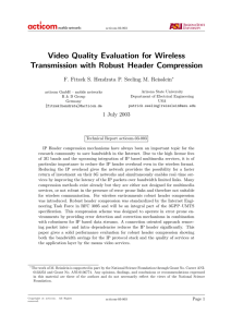 Video Quality Evaluation for Wireless Transmission with Robust Header Compression