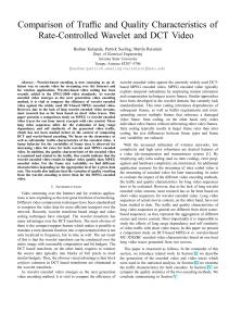 Comparison of Traffic and Quality Characteristics of