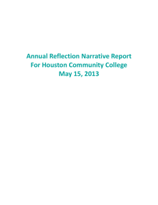 Annual Reflection Narrative Report For Houston Community College May 15, 2013