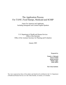 The Application Process For TANF, Food Stamps, Medicaid and SCHIP