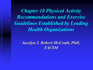 Chapter 18 Physical Activity Recommendations and Exercise Guidelines Established by Leading Health Organizations