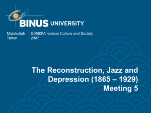 The Reconstruction, Jazz and – 1929) Depression (1865 Meeting 5