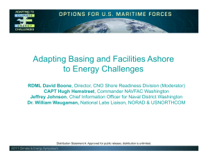 Adapting Basing and Facilities Ashore to Energy Challenges  RDML David Boone