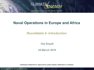 Naval Operations in Europe and Africa Roundtable 4: Introduction Ted Smyth