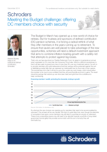 Schroders Meeting the Budget challenge: offering DC members choice with security