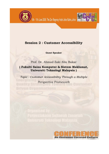 Session 2 : Customer Accessibility Prof. Dr. Ahmad Zaki Abu Bakar