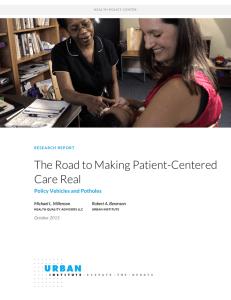 The Road to Making Patient-Centered Care Real Policy Vehicles and Potholes