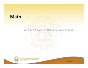 Math MCCK.CC.1 Count to 100 by ones and by tens. 11/5/2012 1
