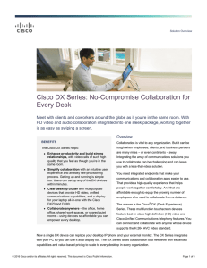 Cisco DX Series: No-Compromise Collaboration for Every Desk