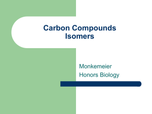 Carbon Compounds Isomers Monkemeier Honors Biology