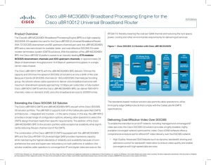 Cisco uBR-MC3G60V Broadband Processing Engine for the Product Overview