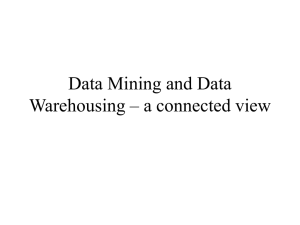 Data Mining and Data Warehousing – a connected view