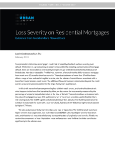 Loss Severity on Residential Mortgages Evidence from Freddie Mac’s Newest Data