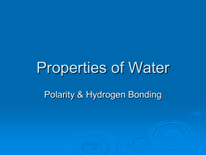 Properties of Water Polarity &amp; Hydrogen Bonding