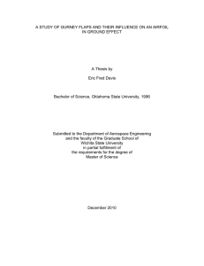A STUDY OF GURNEY FLAPS AND THEIR INFLUENCE ON AN... IN GROUND EFFECT  A Thesis by