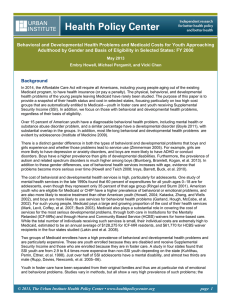 Behavioral and Developmental Health Problems and Medicaid Costs for Youth... Adulthood by Gender and Basis of Eligibility in Selected States:...