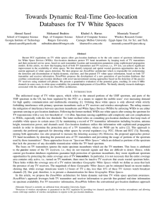 Towards Dynamic Real-Time Geo-location Databases for TV White Spaces Ahmed Saeed Mohamed Ibrahim