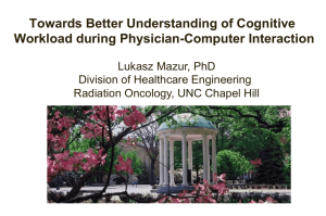 Towards Better Understanding of Cognitive Workload during Physician-Computer Interaction Lukasz Mazur, PhD