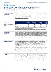 Schroder UK Property Fund (SPF)  Schroders Investment Report – Summary