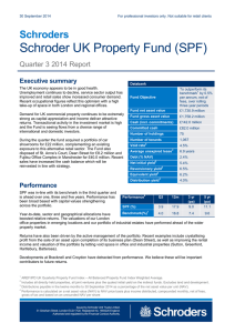 Schroder UK Property Fund (SPF) Schroders Quarter 3 2014 Report Executive summary