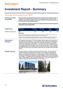 Investment Report - Summary Schroders Schroder UK Property Fund (SPF)