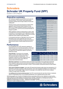 Schroders Schroder UK Property Fund (SPF) Executive summary Quarter 3 2012 Report