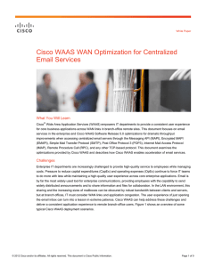 Cisco WAAS WAN Optimization for Centralized Email Services What You Will Learn